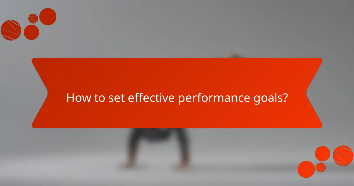 How to set effective performance goals?